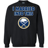 Buffalo Sabres T Shirt I Married Into This T Shirts Hoodie