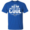 UTAH JAZZ T Shirts Hoodie I Was A Fan Before It Was Cool