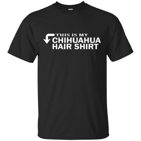 Chihuahua T Shirts Hoodie  This Is My Chihuahua Hair T Shirts Hoodie