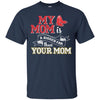 Boston Red Sox T Shirts Hoodie My Mom Is A Bigger Fan Than Your Mom
