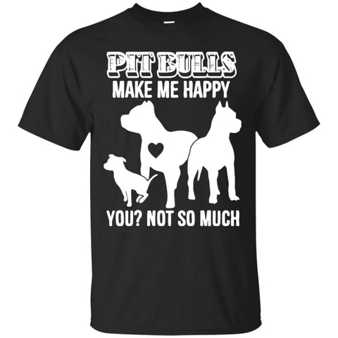 Pitbull T Shirts Hoodie  Pitbulls Make Me Happy Dogs