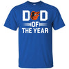 Baltimore Orioles T-Shirts Hoodie Dad Of The Year