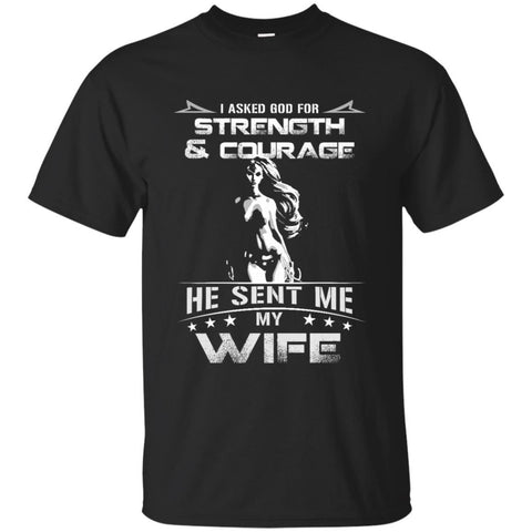 Asked God For Strength He Sent My Wife Wonder Woman T Shirts Hoodie