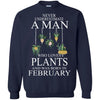 Plants T Shirts Hoodie  Never Underestimate A Man FEBRUARY