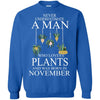 Plants T Shirts Hoodie  Never Underestimate A Man  NOVEMBER