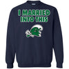 Tulane Green Wave T Shirt I Married Into This T Shirts Hoodie