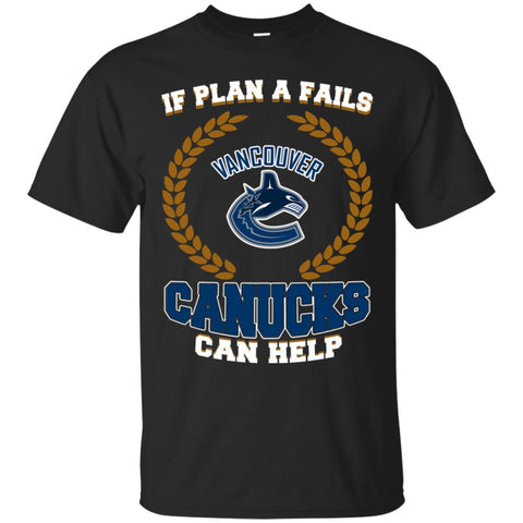 Beer Vancouver Canucks T Shirts Hoodie If Plan A Fails Vancouver Canucks Can Help