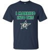 Dallas Stars T Shirt I Married Into This T Shirts Hoodie
