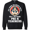 Wonder Woman Pre-K Teacher A Few Become Pre-K Teachers T Shirts Hoodie