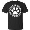 Dogs T Shirts Hoodie   Foster Mom