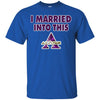 Alcorn State Braves T Shirts Hoodie I Married Into This