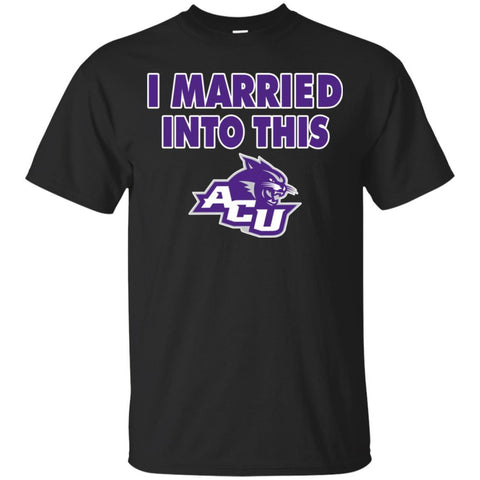 Abilene Christian Wildcats T Shirts Hoodie I Married Into This