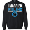 CAROLINA PANTHERS T Shirts Hoodie I Married Into This