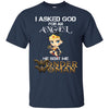 Asked God For An Angel He Sent Me Wonder Woman T Shirts Hoodie