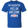 New York Yankees T Shirts Hoodie My Daughter Has An Awesome Mom