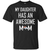 Denver Broncos T Shirts Hoodie My Daughter Has An Awesome Mom
