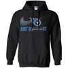 Nike Tennessee Titans T Shirts Hoodie Just Do It