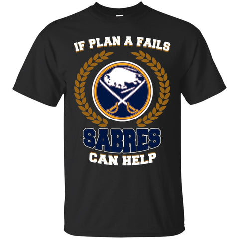 Beer Buffalo Sabres T Shirts Hoodie If Plan A Fails Buffalo Sabres Can Help