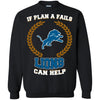 Beer Detrolt LIONS T Shirts Hoodie If Plan A Fails Detrolt LIONS Can Help