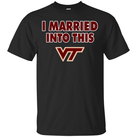 virginia tech hokies T Shirt I Married Into This T Shirts Hoodie