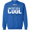 Toronto Maple Leafs T Shirts Hoodie I Was A Fan Before It Was Cool