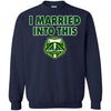 Portland Timbers T Shirts Hoodie I Married Into This