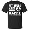 Pitbull T Shirts Hoodie  Pitbulls Make Me Happy