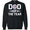 Toronto Blue Jays T-Shirts Hoodie Dad Of The Year