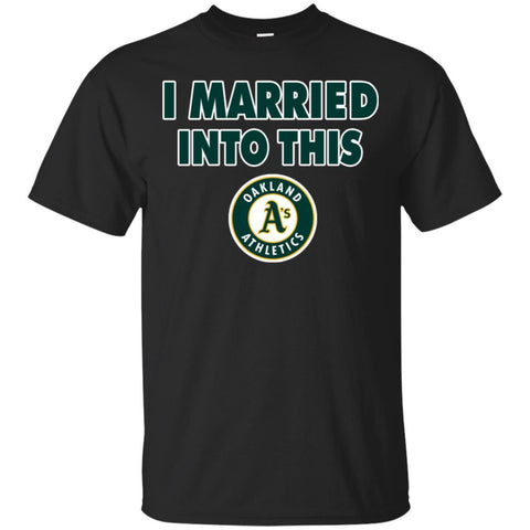 Oakland Athletics T Shirt I Married Into This T Shirts Hoodie