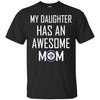Winnipeg Jets T Shirts Hoodie My Daughter Has An Awesome Mom