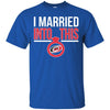 Carolina Hurricanes T Shirts Hoodie I Married Into This