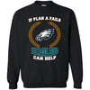 Beer PHILADELPHIA EAGLES T Shirts Hoodie If Plan A Fails PHILADELPHIA EAGLES Can Help