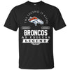 Denver Broncos T Shirts Hoodie The Legend Is Alive