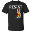 Resist Wonder Woman T Shirts Hoodie