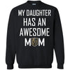 Vegas Golden Knights T Shirts Hoodie My Daughter Has An Awesome Mom