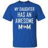Denver Broncos T Shirts Hoodie My Daughter Has An Awesome Mom