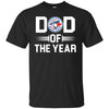 Toronto Blue Jays T-Shirts Hoodie Dad Of The Year
