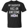 Toronto Blue Jays T Shirts Hoodie My Daughter Has An Awesome Mom