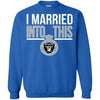 Oakland Raiders T Shirts Hoodie I Married Into This