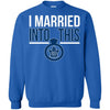 Toronto Maple Leafs T Shirts Hoodie I Married Into This