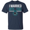 San Jose Sharks T Shirts Hoodie I Married Into This