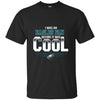 PHILADELPHIA EAGLES T Shirts Hoodie I Was A Fan Before It Was Cool