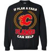 Beer Calgary Flames T Shirts Hoodie If Plan A Fails Calgary Flames Can Help