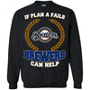 Beer Milwaukee Brewers T Shirts Hoodie If Plan A Fails Milwaukee Brewers Can Help