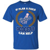 Beer Los Angeles Dodgers T Shirts Hoodie If Plan A Fails Los Angeles Dodgers Can Help