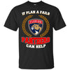 Beer Florida Panthers T Shirts Hoodie If Plan A Fails Florida Panthers Can Help