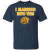 Arkansas-Pine Bluff Golden Lions T Shirts Hoodie I Married Into This