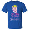 QUEENS CAT DECEMBER T-Shirts Hoodie Ugly Christmas Sweater