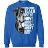 Rottweiler T Shirts Hoodie  Those Who Teach Us The Most About Humanity
