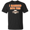 San Francisco Giants T Shirt I Married Into This T Shirts Hoodie